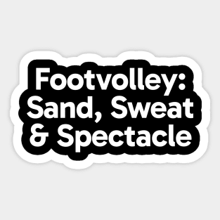 Footvolley: Sand, Sweat & Spectacle Sticker